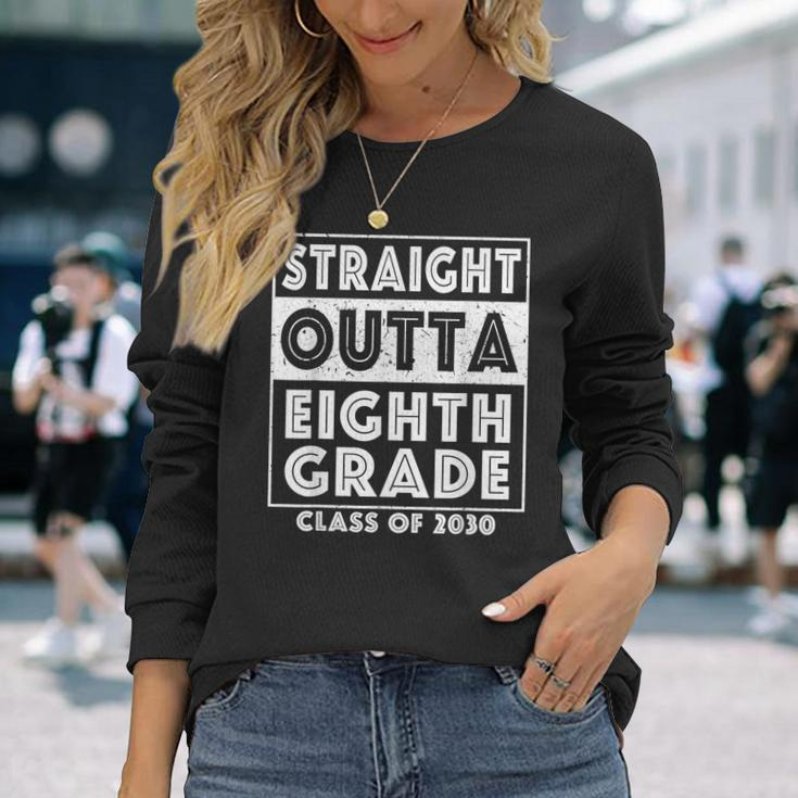 Straight Outta Eighth Grade Graduate Class Of 2030 8Th Grade Long Sleeve T-Shirt T-Shirt Gifts for Her