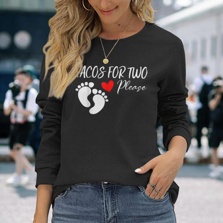 Tacos For Two Please Cute Pregnancy Announcement Long Sleeve T-Shirt Gifts for Her