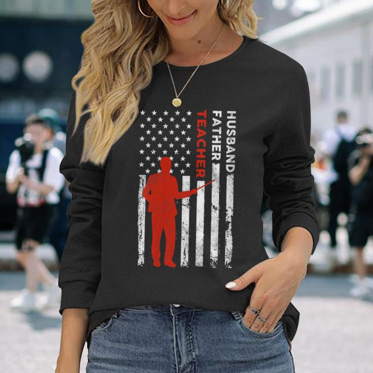 Teacher Husband Dad Vintage Usa Flag American Fathers Long Sleeve T-Shirt T-Shirt Gifts for Her