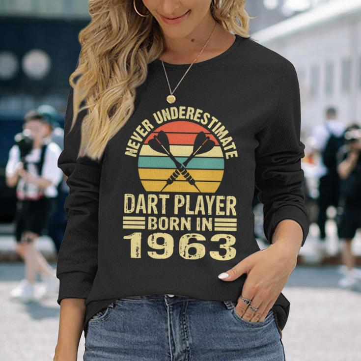 Never Underestimate Dart Player Born In 1963 Dart Darts Long Sleeve T-Shirt Gifts for Her