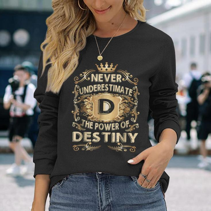 Never Underestimate Destiny Personalized Name Long Sleeve T-Shirt Gifts for Her