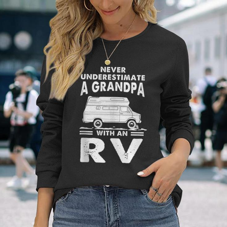 Never Underestimate A Grandpa With Rv Camping Camper Long Sleeve T-Shirt Gifts for Her