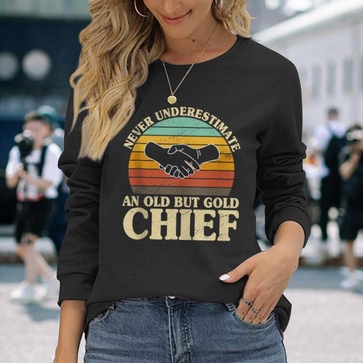 Never Underestimate An Old Chief Police Officer Sheriff Long Sleeve T-Shirt Gifts for Her