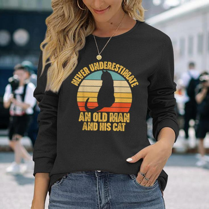 Never Underestimate An Old Man And His Cat Lover Long Sleeve T-Shirt Gifts for Her