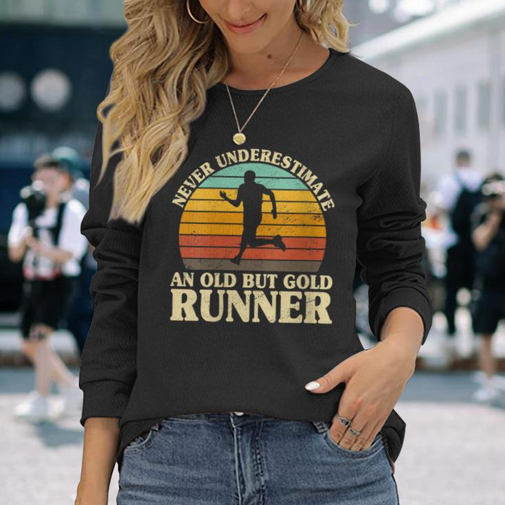 Never Underestimate An Old Runner Runner Marathon Running Long Sleeve T-Shirt Gifts for Her