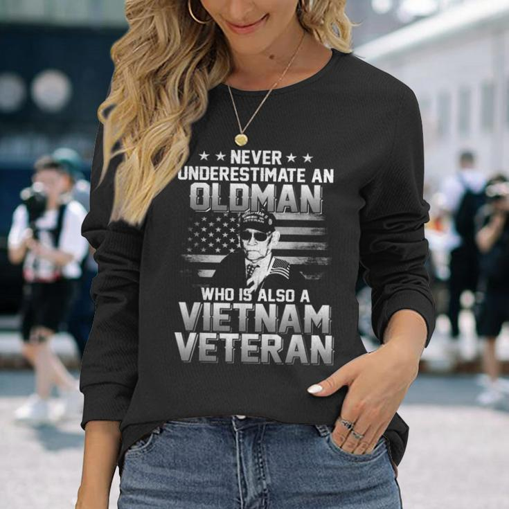 Never Underestimate An Oldman Vietnam Veteran Long Sleeve T-Shirt Gifts for Her