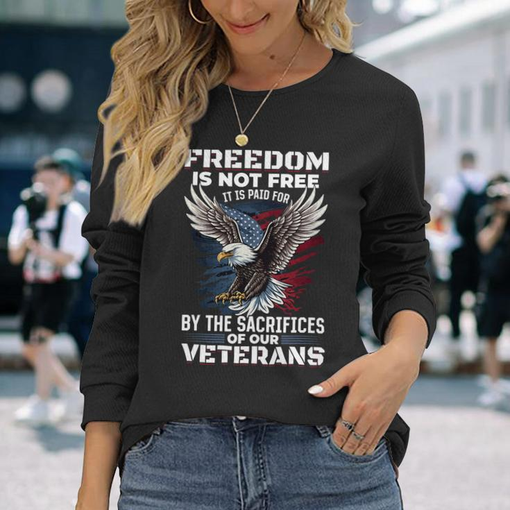 Veteran Vets Us Veteran Patriotic Freedom Is Not Free Veterans Long Sleeve T-Shirt Gifts for Her
