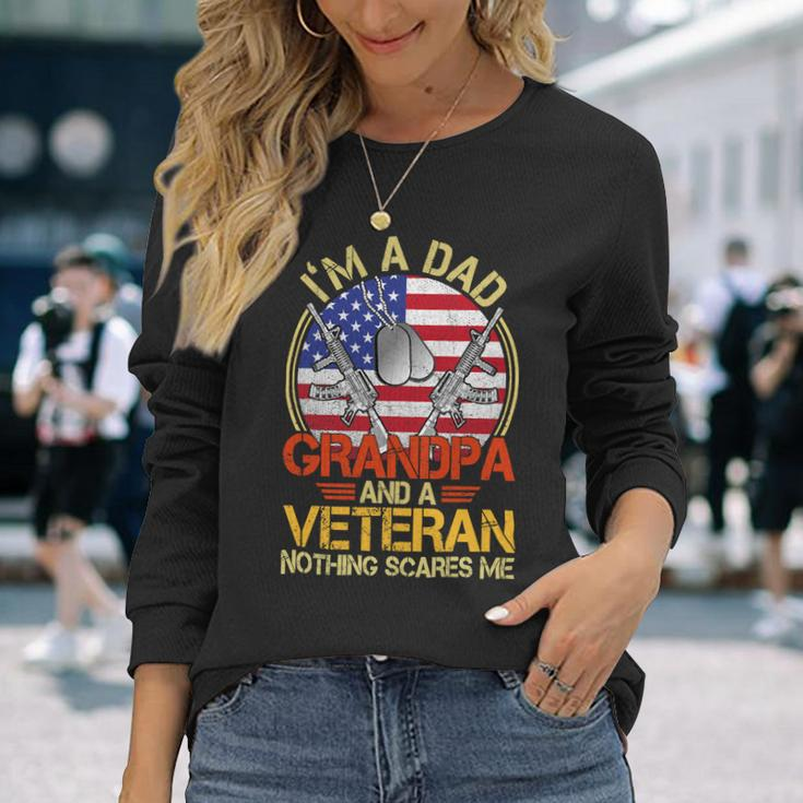 Veteran Vets Vintage Im A Dad A Grandpa And A Veteran Shirts Fathers Day 203 Veterans Long Sleeve T-Shirt Gifts for Her