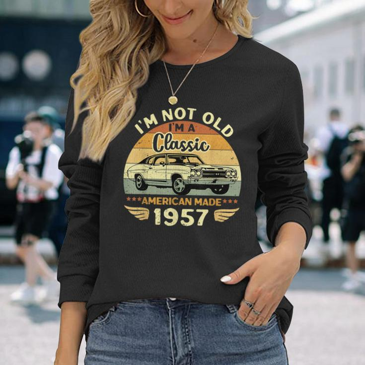 Vintage 1957 Car Birthday Im Not Old Im A Classic 1957 Long Sleeve T-Shirt Gifts for Her