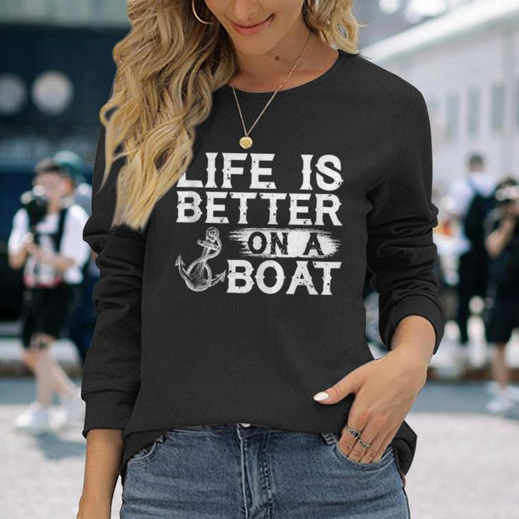 Vintage Life Is Better On A Boat Sailing Fishing Long Sleeve T-Shirt Gifts for Her