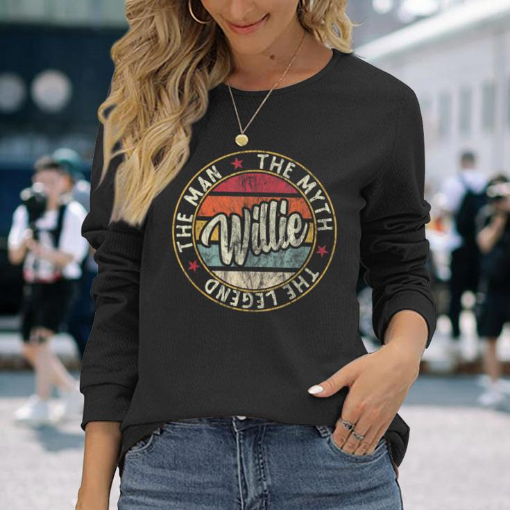 Willie The Man The Myth The Legend First Name Willie Long Sleeve T-Shirt Gifts for Her