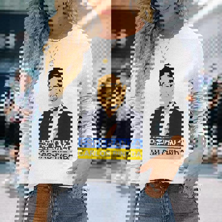 Carlos Pineda Guatemala Pineda Proximo Presidende Guatemala Long Sleeve T-Shirt Gifts for Her