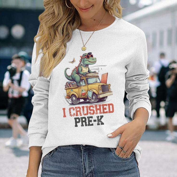 I Crushed Pre-K Truck Graduation Dinosaur Preschool Cute Long Sleeve T-Shirt T-Shirt Gifts for Her