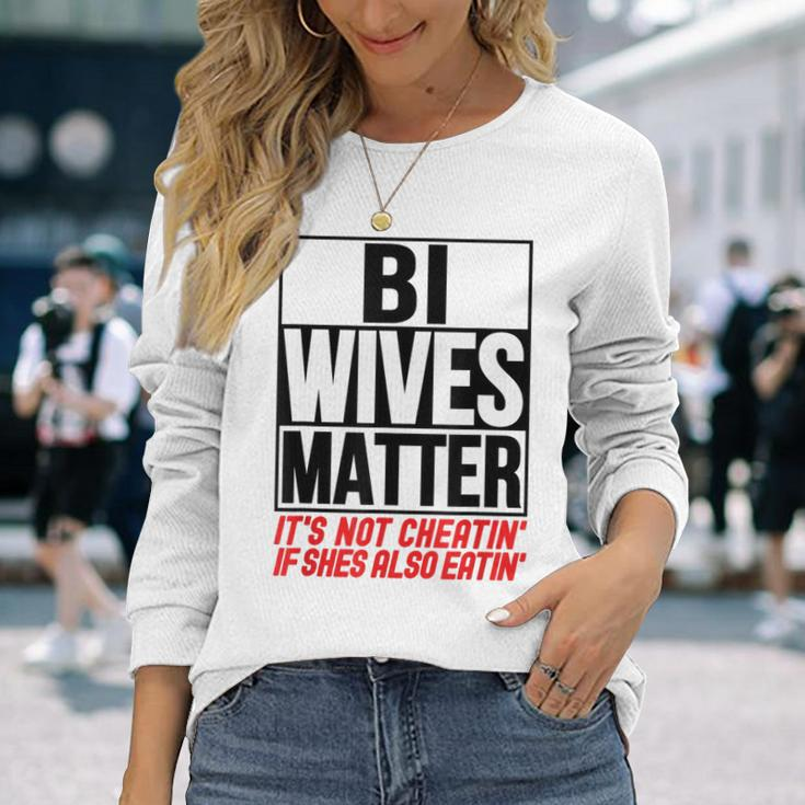 Swingers Bisexual Bi Wives Matter Naughty Party Sex Long Sleeve T-Shirt Gifts for Her