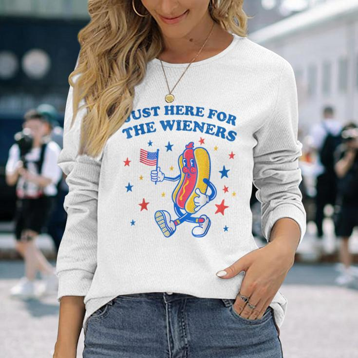 Im Just Here For The Wieners Fourth Of July Long Sleeve T-Shirt Gifts for Her