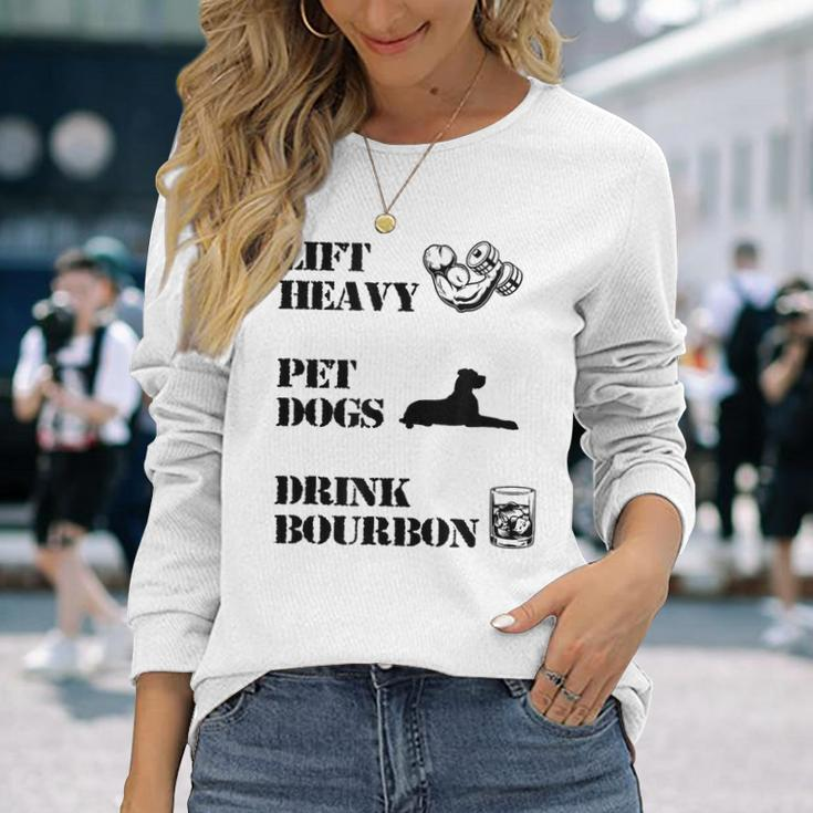 Lift Heavy Pet Dogs Drink Bourbon Long Sleeve T-Shirt Gifts for Her