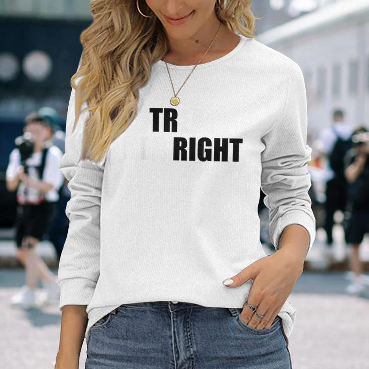 Treat Her Right Eat Her Right Long Sleeve T-Shirt Gifts for Her