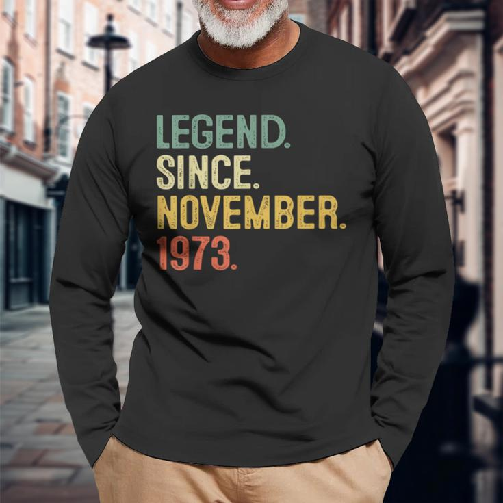 50 Years Old 50Th Birthday Legend Since November 1973 Long Sleeve T-Shirt Gifts for Old Men