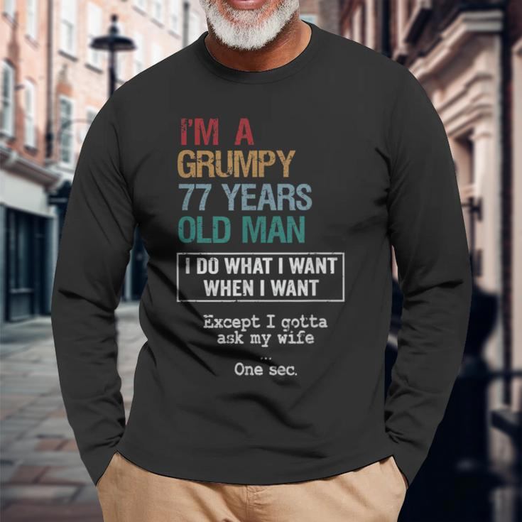 77 Years Grumpy Old Man Birthday Long Sleeve T-Shirt T-Shirt Gifts for Old Men