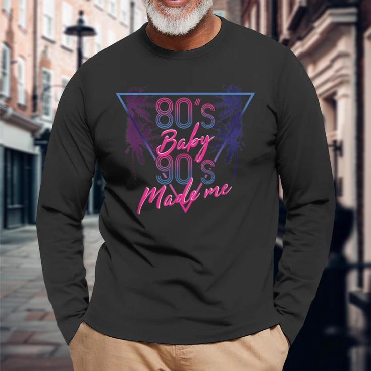 80S Baby 90S Made Me Retro Throwback 90S Vintage Long Sleeve T-Shirt Gifts for Old Men