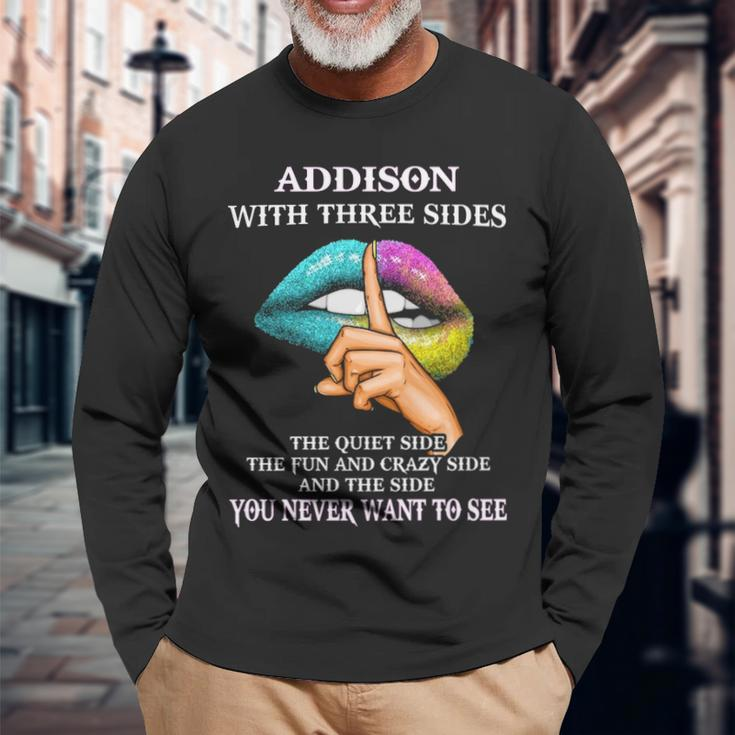 Addison Name Addison With Three Sides Long Sleeve T-Shirt Gifts for Old Men