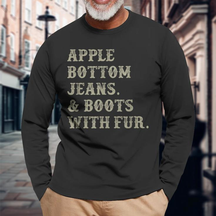 Apple Bottom Jeans And Boots With Fur Long Sleeve T-Shirt Gifts for Old Men