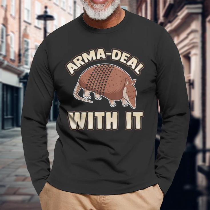 Arma-Deal With It Fun Pun Armadillo Armadillo Lovers Long Sleeve T-Shirt Gifts for Old Men