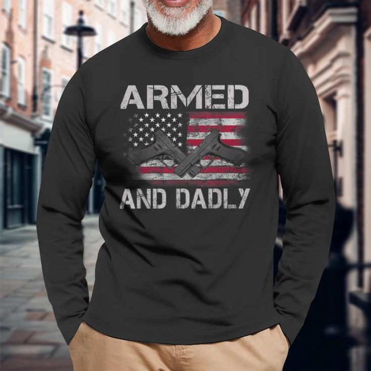 Armed And Dadly Gun Lover Dad Usa Flag Fathers Day Long Sleeve T-Shirt T-Shirt Gifts for Old Men