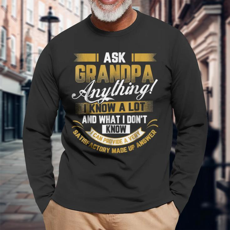 Ask Grandpa Anything Fathers Day Papa Long Sleeve T-Shirt T-Shirt Gifts for Old Men