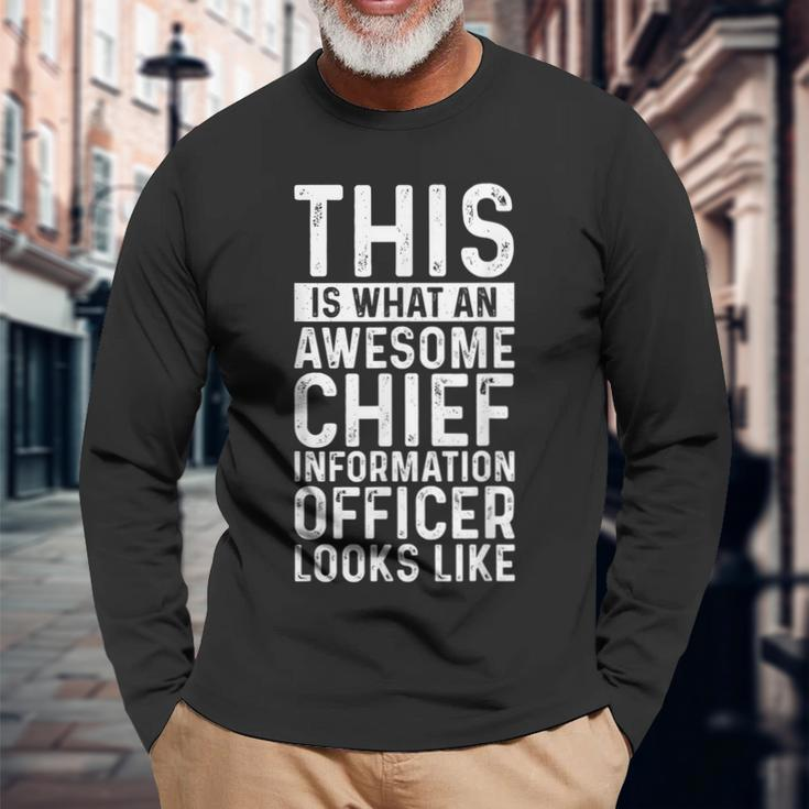 This Is What An Awesome Chief Information Officer Job Long Sleeve T-Shirt Gifts for Old Men