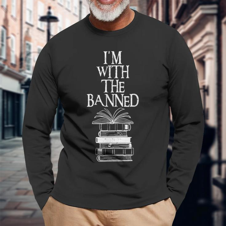 Im With The Banned Books I Read Banned Books Long Sleeve T-Shirt Gifts for Old Men
