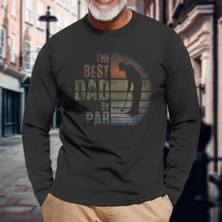 Best Dad By Par 4 Dad Golfing Golf Dad Long Sleeve T-Shirt T-Shirt Gifts for Old Men