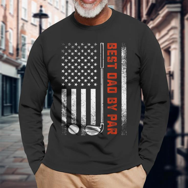 Best Dad By Par Golf Daddy Fathers Day Us Flag Long Sleeve T-Shirt T-Shirt Gifts for Old Men