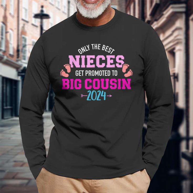 Only The Best Nieces Get Promoted To Big Cousin 2024 Long Sleeve Gifts for Old Men