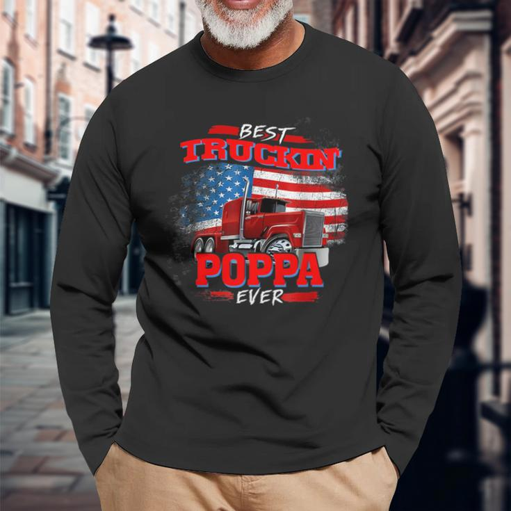 Best Trucking Poppa Ever Truck Driver Fathers Day Long Sleeve T-Shirt Gifts for Old Men