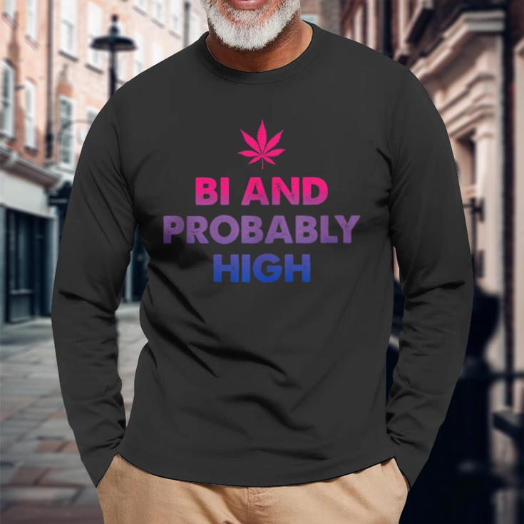 Bi And Probably High Bisexual Flag Pot Weed Marijuana Long Sleeve T-Shirt Gifts for Old Men