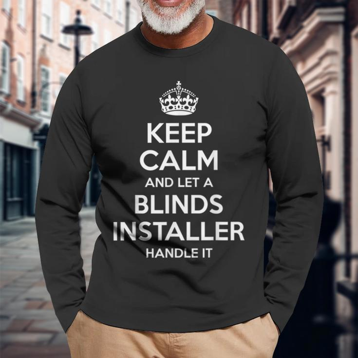 Blinds Installer Job Title Profession Birthday Long Sleeve T-Shirt Gifts for Old Men
