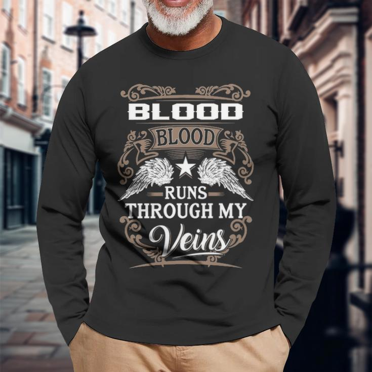 Blood Name Blood Blood Runs Through My Veins Long Sleeve T-Shirt Gifts for Old Men