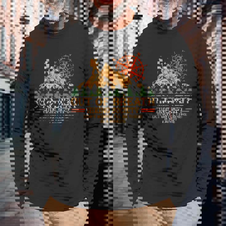 Out Of Breath Hiking Society Dont Worry Hiking Moutains Long Sleeve T-Shirt Gifts for Old Men