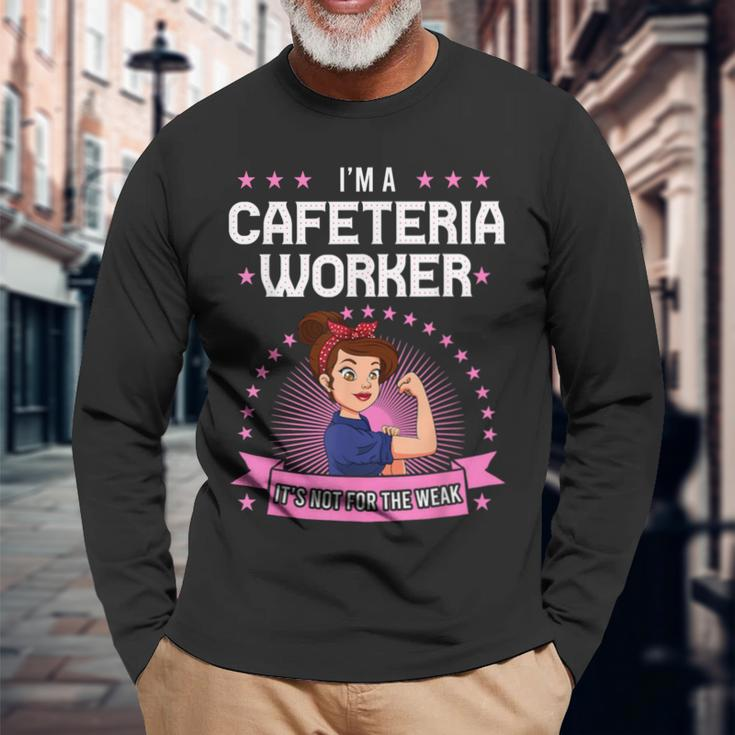 Cafeteria Worker Strong Woman Lunch Lady Food Service Crew Long Sleeve T-Shirt Gifts for Old Men