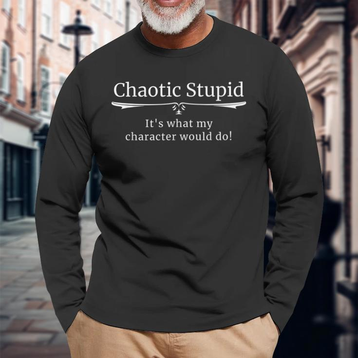 Chaotic Stupid Silly Roleplaying Alignment Long Sleeve T-Shirt T-Shirt Gifts for Old Men