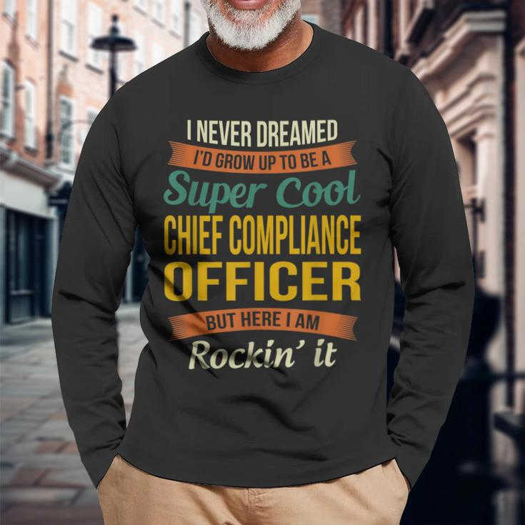 Chief Compliance Officer Appreciation Long Sleeve T-Shirt Gifts for Old Men