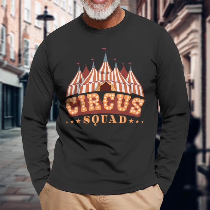 Circus Squad Circus Party Carnival Circus Themed Birthday Long Sleeve T-Shirt Gifts for Old Men