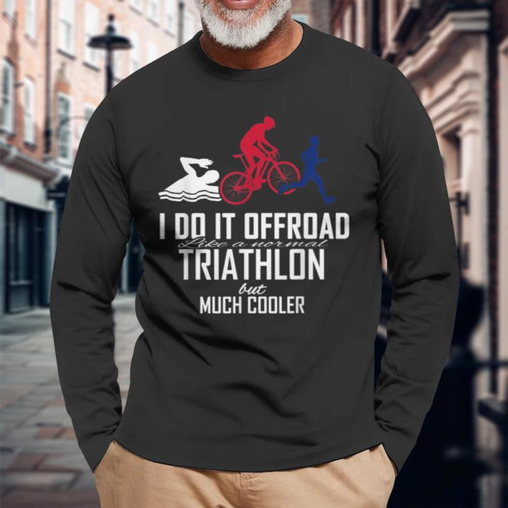 Cross-Triathlon Swim Bike Run Offroad Long Sleeve T-Shirt Gifts for Old Men