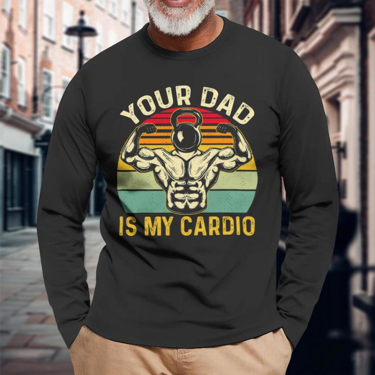 Your Dad Is My Cardio Vintage Gym Fitness Fathers Day 2 Long Sleeve T-Shirt Gifts for Old Men