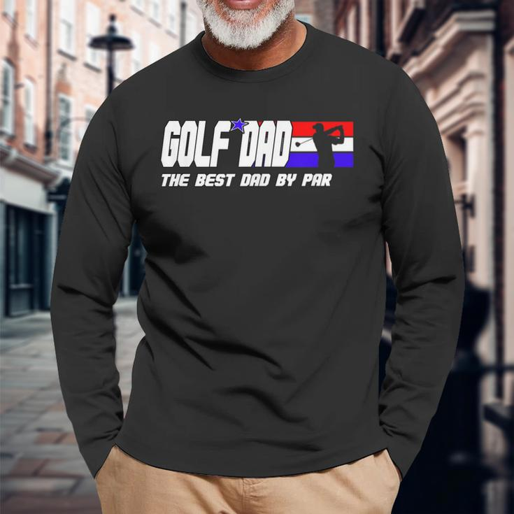 Dad Golf Fathers Day Golf Best Dad By Par Long Sleeve T-Shirt T-Shirt Gifts for Old Men
