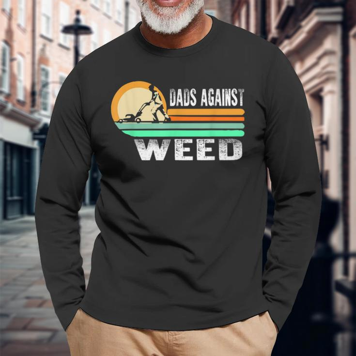 Dads Against Weed Gardening Lawn Mowing Lawn Mower Long Sleeve T-Shirt T-Shirt Gifts for Old Men