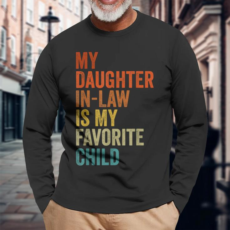 My Daughter In Law Is My Favorite Child Father In Law Day Long Sleeve T-Shirt T-Shirt Gifts for Old Men