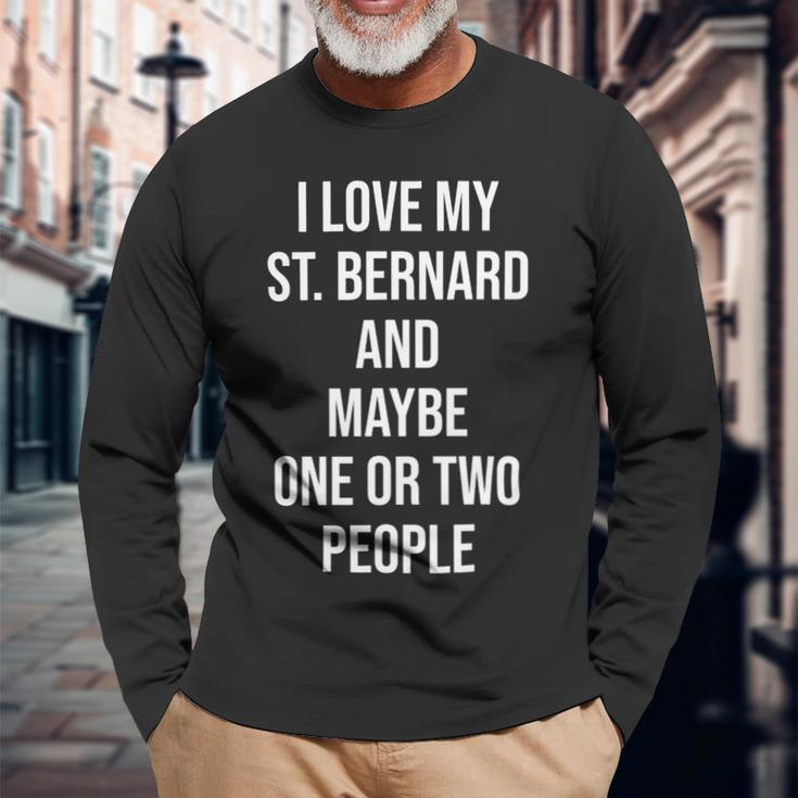 Dog Saint Bernard St Bernard Saint Bernard Puppy Dog Owner Long Sleeve T-Shirt Gifts for Old Men