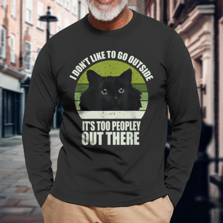 I Don't Like To Go Outside It's Too Peopley Out There Cat Long Sleeve T-Shirt Gifts for Old Men
